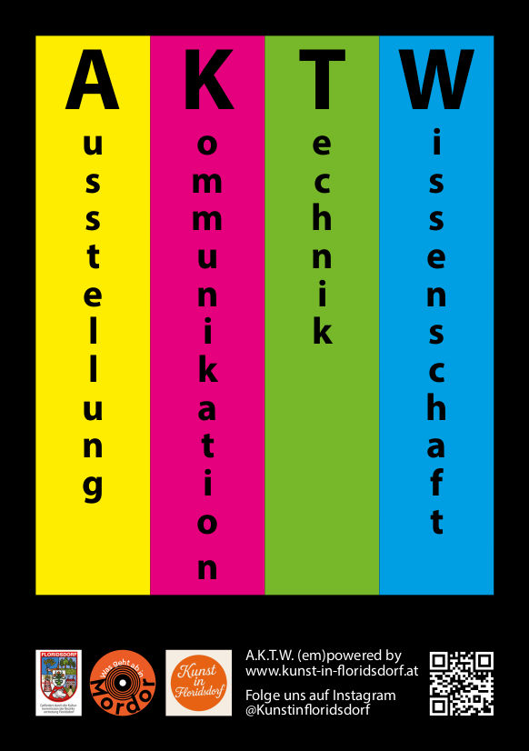 Ankündigung der neuen Programmreihe von Kunst in Floridsdorf. Aus den Bereichen Ausstellung, Kommunikation, Technik und Wissenschaft.